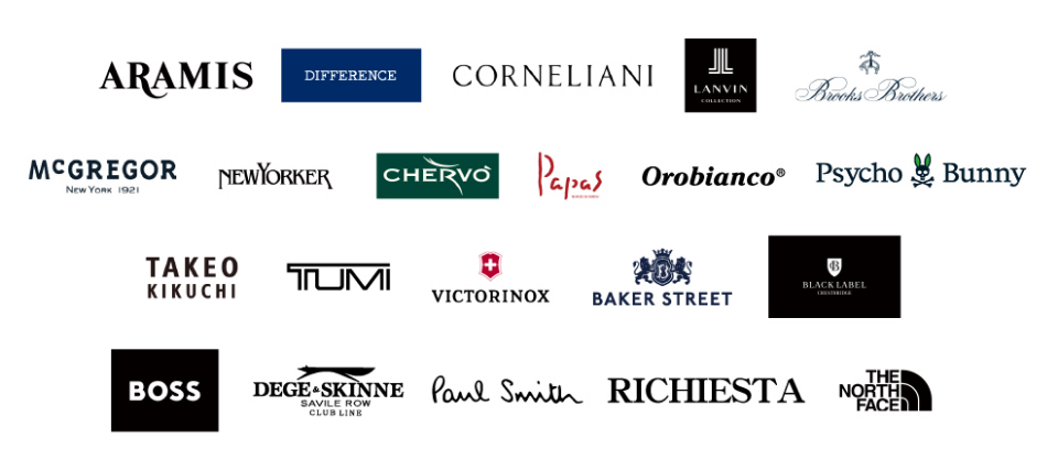 ARAMIS、DIFERENCE、CORNELIANI、LANVIN、BROOKSBROTHERS、McGREGOR、NEWYORKER、CHERVO、Papas、Orobianco、PsychoBunny、TAKEOKIKUCHI、TUMI、VICTORINOX、BAKERSTREET、BLACKLABEL、BOSS、DEGESKINNE、PaulSmith、RICHIESTA、THENORTHFACE